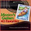 Frank Corrales & Ben Tavera King - Mexico's Guitars: 40 Favorite Melodies (Performed on Classical, Spanish and Steel String Guitars)